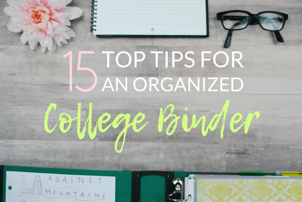 15 Top Tips to an Organized College Binder - The Olden Chapters