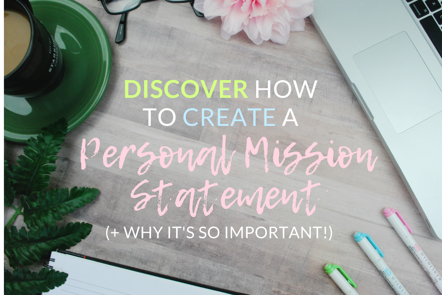 Discover How To Create An Effective Personal Mission Statement - The ...