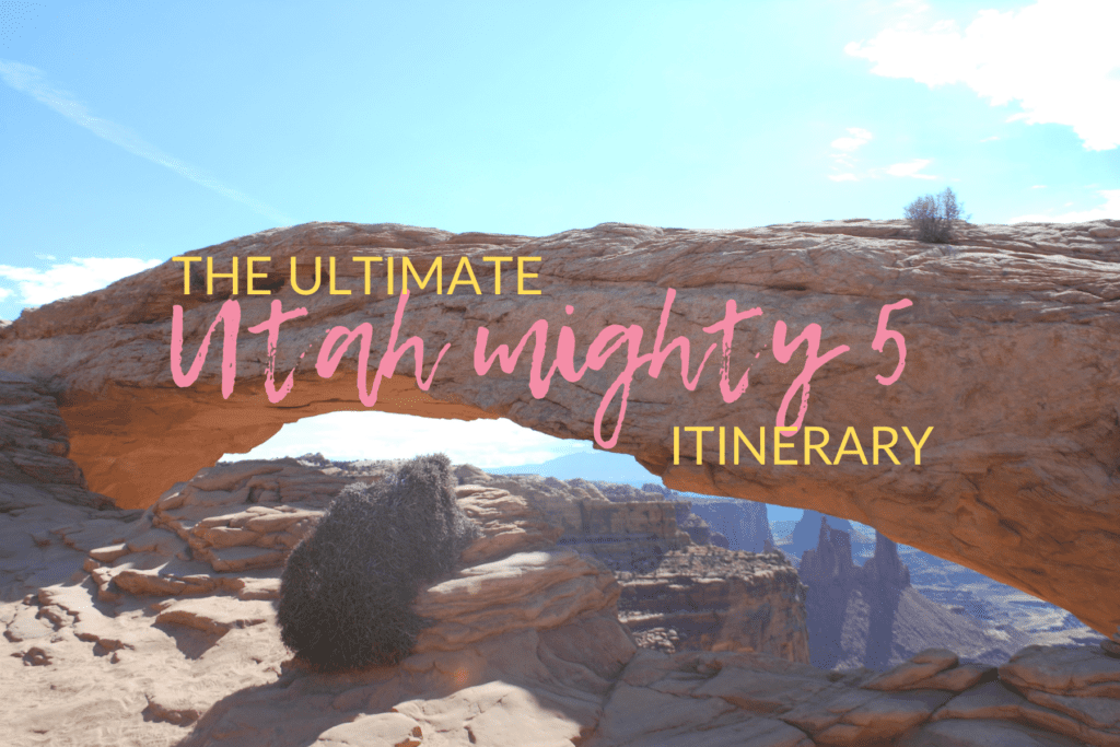 The Ultimate Utah Mighty 5 Road Trip Itinerary The Olden Chapters 7873