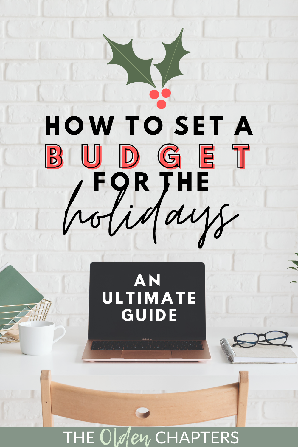 How To Budget For The Holidays - The Olden Chapters